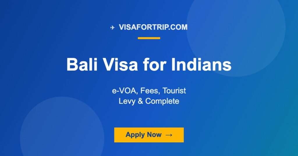 Bali Visa for Indians 2026: e-VOA, Fees, Tourist Levy & Complete Travel Guide