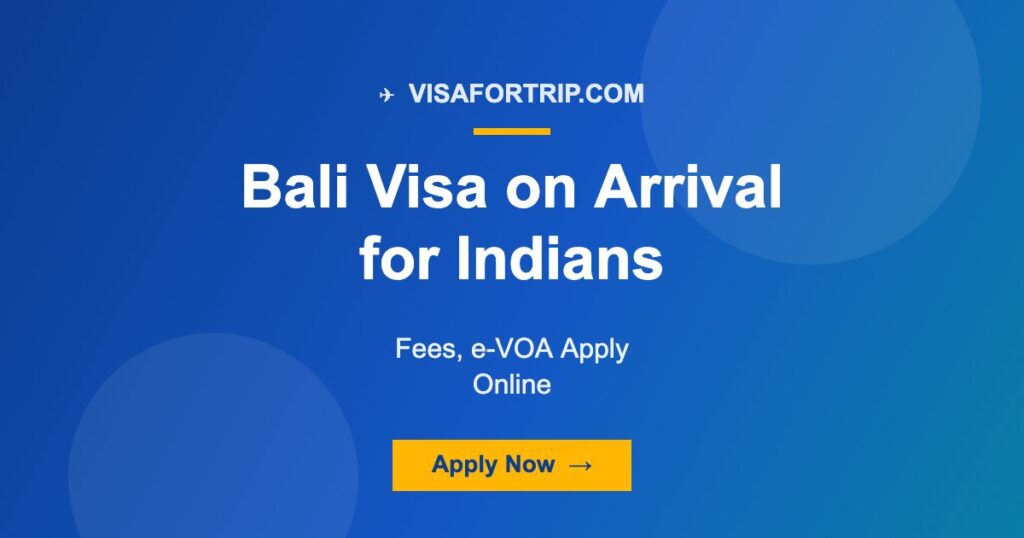 Bali Visa on Arrival for Indians 2026: Fees, e-VOA Apply Online
