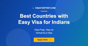 Best Countries with Easy Visa for Indians 2026: Visa-Free, Visa on Arrival & e-Visa Destinations