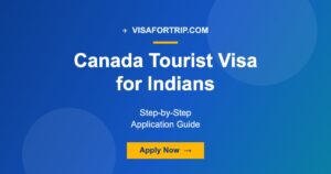 Canada Tourist Visa for Indians 2026: Step-by-Step Application Guide