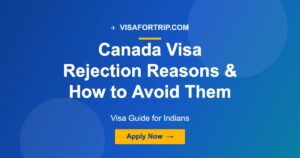 Canada Visa Rejection Reasons & How to Avoid Them