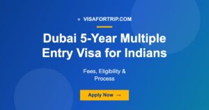 Dubai 5-Year Multiple Entry Visa for Indians 2026: Fees, Eligibility & Process