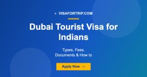 Dubai Tourist Visa for Indians 2026: Types, Fees, Documents & How to Apply