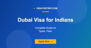 Dubai Visa for Indians 2026: Complete Guide on Types, Fees, Documents & How to Apply