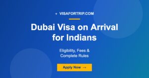 Dubai Visa on Arrival for Indians 2026: Eligibility, Fees & Complete Rules