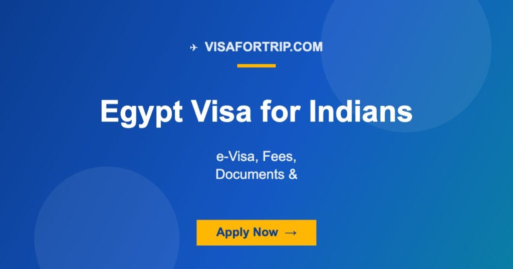Egypt Visa for Indians 2026: e-Visa, Fees, Documents & Complete Guide
