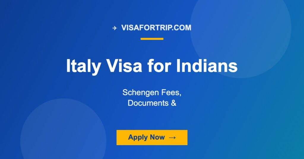 Italy Visa for Indians 2026: Schengen Fees, Documents & Step-by-Step Guide