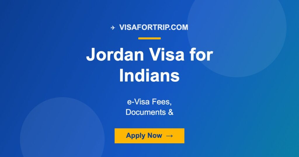 Jordan Visa for Indians 2026: e-Visa Fees, Documents & Complete Guide