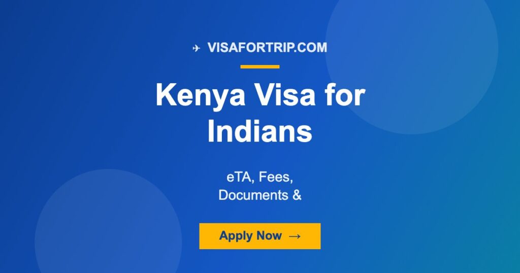 Kenya Visa for Indians 2026: eTA, Fees, Documents & Complete Guide