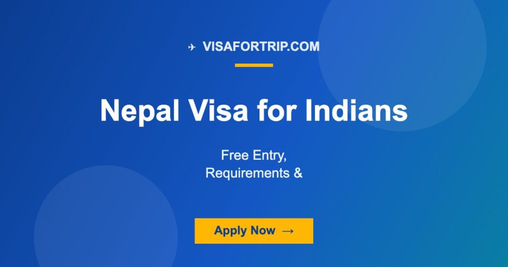 Nepal Visa for Indians 2026: Free Entry, Requirements & Complete Guide