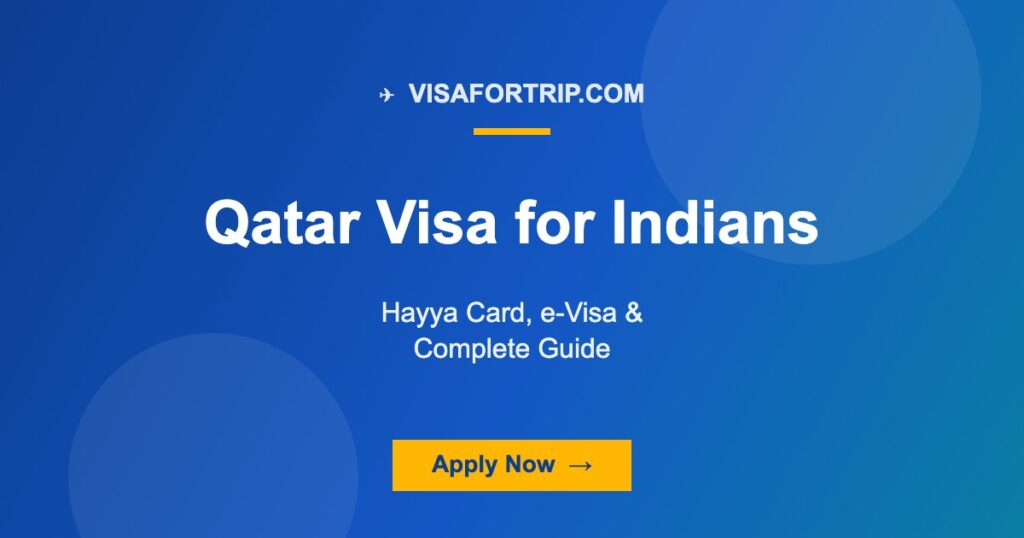 Qatar Visa for Indians 2026: Hayya Card, e-Visa & Complete Guide