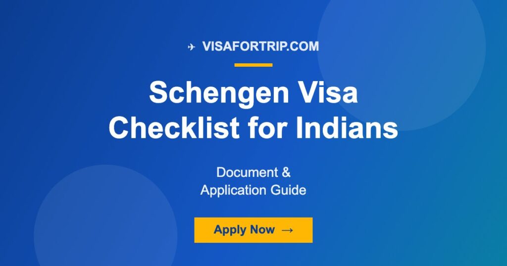 Schengen Visa Checklist for Indians (2026): Document & Application Guide