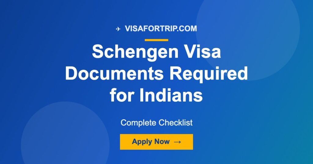 Schengen Visa Documents Required for Indians 2026: Complete Checklist