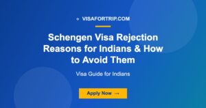 Schengen Visa Rejection Reasons for Indians & How to Avoid Them