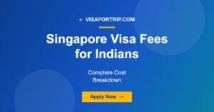 Singapore Visa Fees for Indians 2026: Complete Cost Breakdown