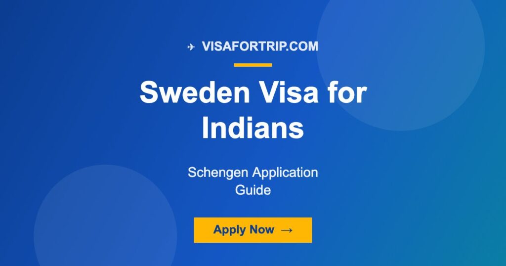 Sweden Visa for Indians 2026: Schengen Application Guide