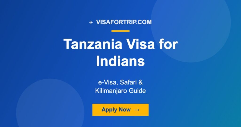 Tanzania Visa for Indians 2026: e-Visa, Safari & Kilimanjaro Guide
