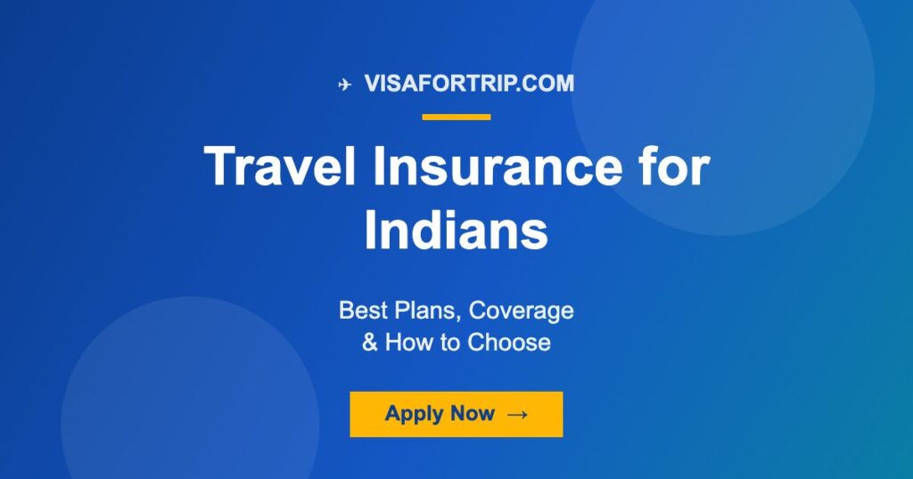 Travel Insurance for Indians 2026: Best Plans, Coverage & How to Choose