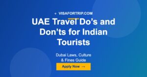 UAE Travel Do’s and Don’ts for Indian Tourists 2026: Dubai Laws, Culture & Fines Guide