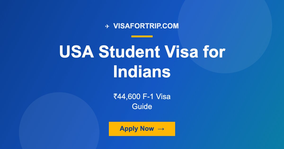 USA Student Visa for Indians 2026: Fees & Apply