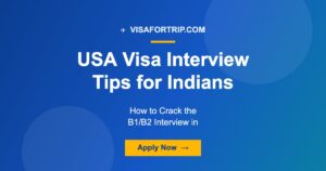 USA Visa Interview Tips for Indians: How to Crack the B1/B2 Interview in 2026