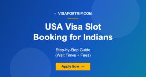 USA Visa Slot Booking for Indians 2026: Step-by-Step Guide (Wait Times + Fees)