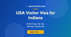 USA Visitor Visa for Indians 2026: B1/B2 Fees, DS-160, Interview Tips & How to Apply