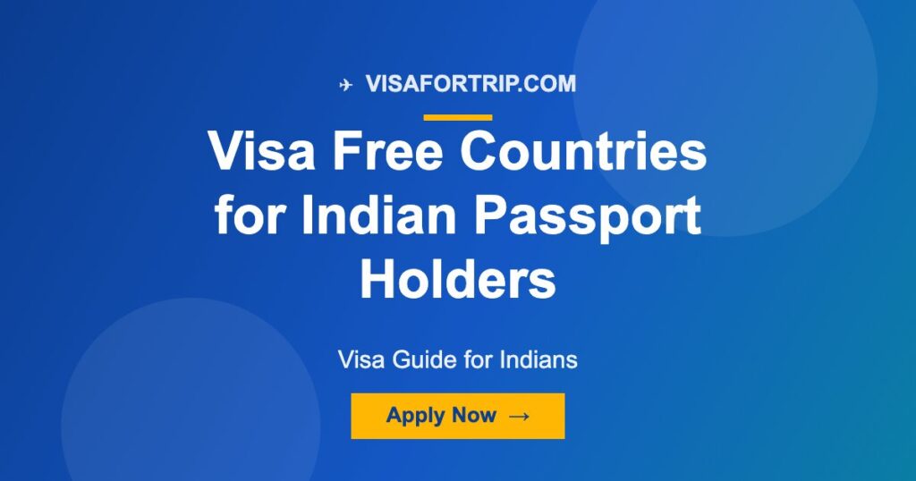 Visa Free Countries for Indian Passport Holders 2025