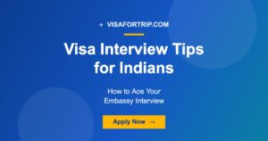 Visa Interview Tips for Indians: How to Ace Your Embassy Interview
