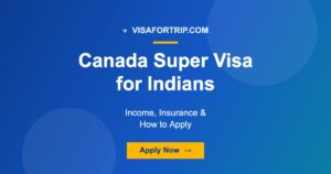 Canada Super Visa for Indians 2026: Income, Insurance & How to Apply