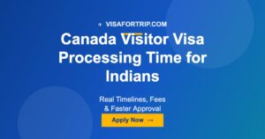 Canada Visitor Visa Processing Time for Indians 2026: Real Timelines, Fees & Faster Approval