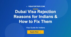 Dubai Visa Rejection Reasons for Indians & How to Fix Them (2026)