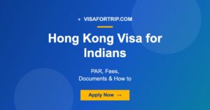 Hong Kong Visa for Indians 2026: PAR, Fees, Documents & How to Apply
