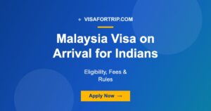 Malaysia Visa on Arrival for Indians 2026: Eligibility, Fees & Rules