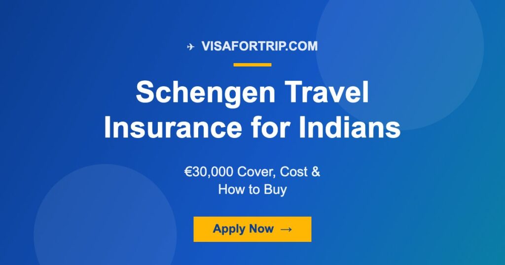 Schengen Travel Insurance for Indians 2026: €30,000 Cover, Cost & How to Buy