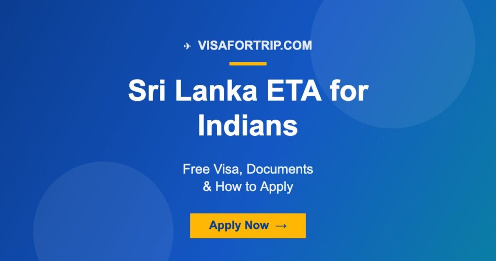 Sri Lanka ETA for Indians 2026: Free Visa, Documents & How to Apply