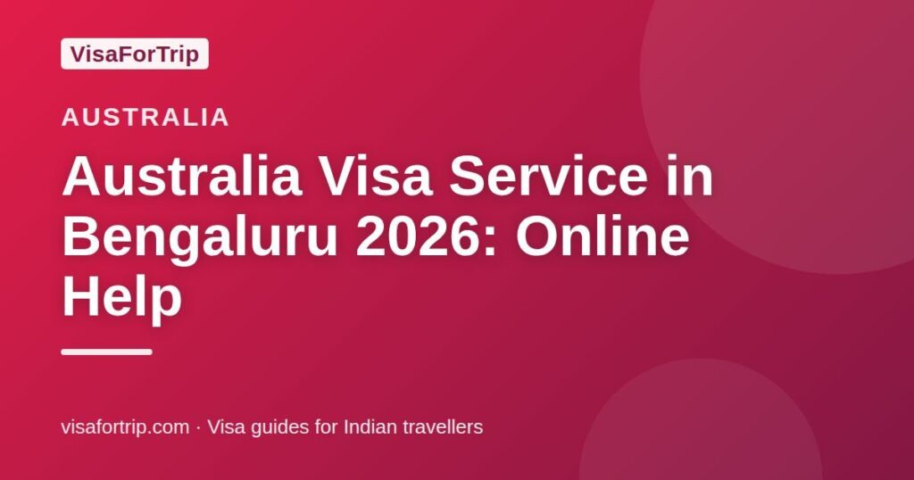 australia visa service in Bengaluru — VisaForTrip guide cover