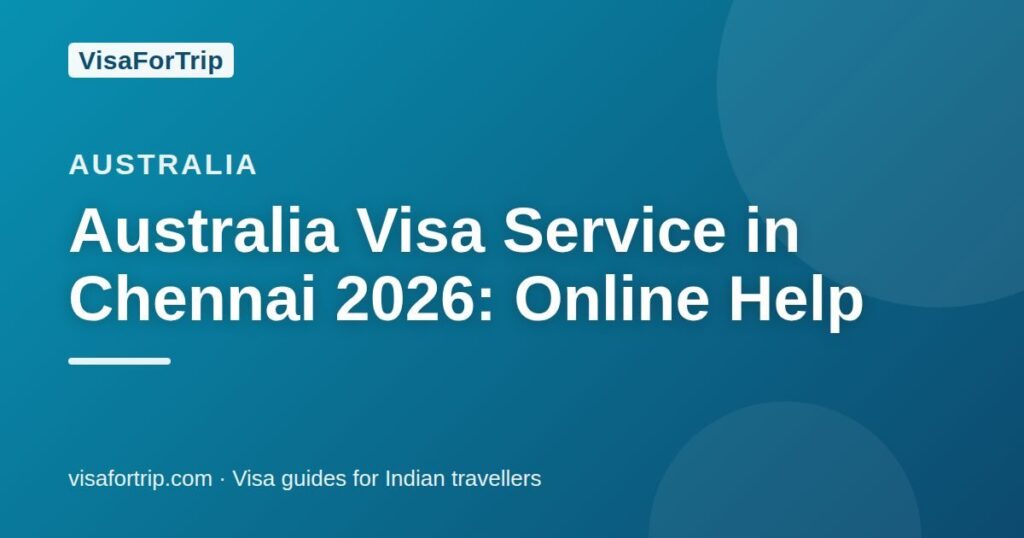 australia visa service in Chennai — VisaForTrip guide cover