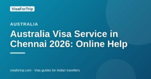australia visa service in Chennai — VisaForTrip guide cover