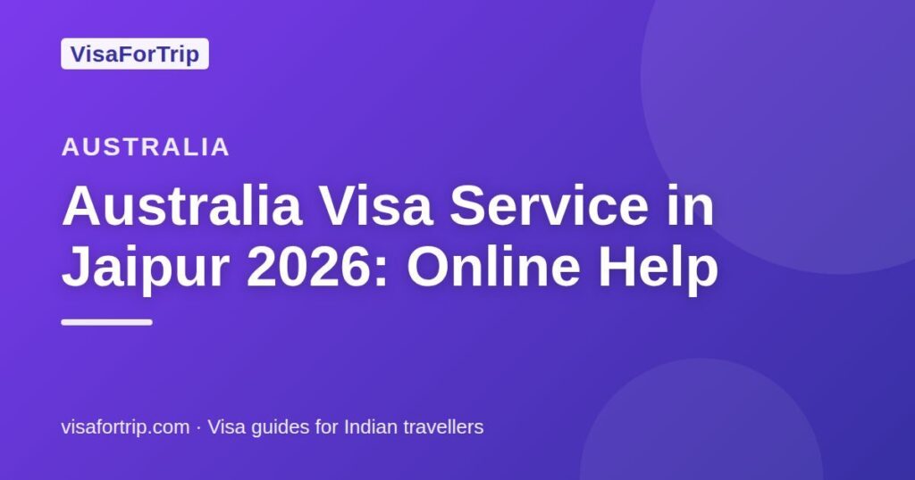 australia visa service in Jaipur — VisaForTrip guide cover