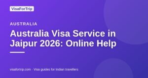 australia visa service in Jaipur — VisaForTrip guide cover