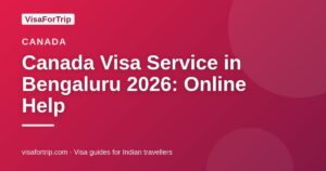 canada visa service in Bengaluru — VisaForTrip guide cover