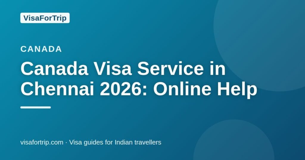 canada visa service in Chennai — VisaForTrip guide cover
