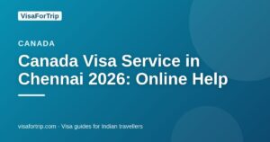 canada visa service in Chennai — VisaForTrip guide cover