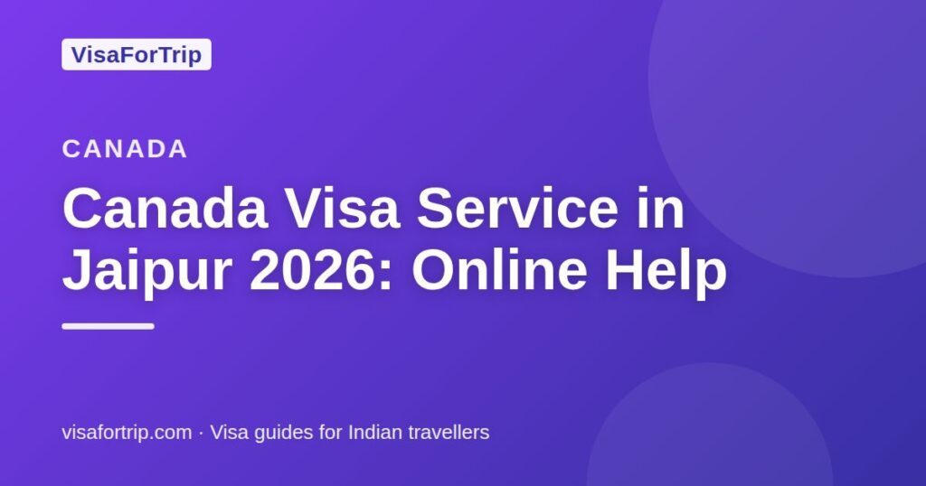 canada visa service in Jaipur — VisaForTrip guide cover