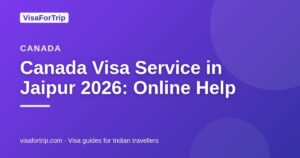 canada visa service in Jaipur — VisaForTrip guide cover