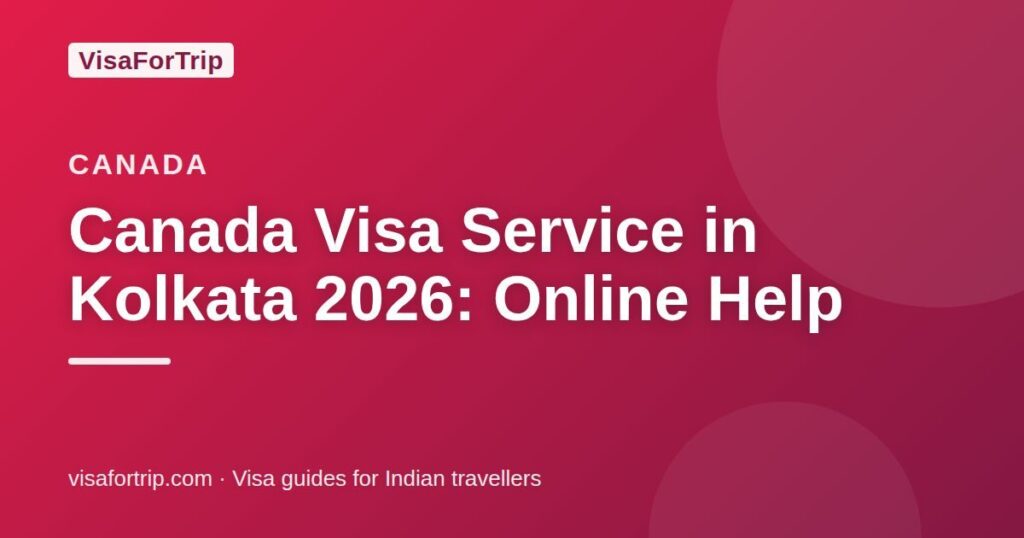 canada visa service in Kolkata — VisaForTrip guide cover