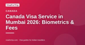 canada visa service in Mumbai — VisaForTrip guide cover