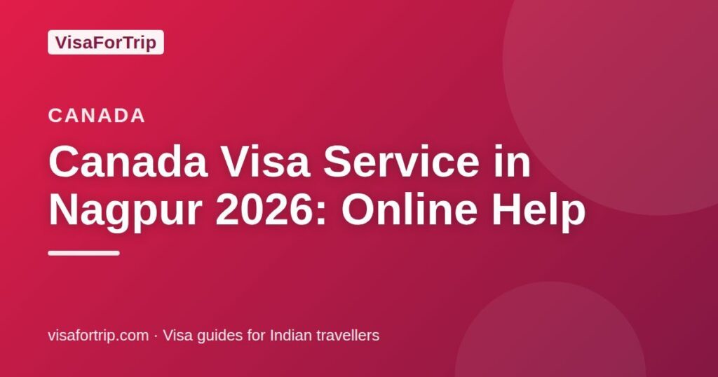 canada visa service in Nagpur — VisaForTrip guide cover
