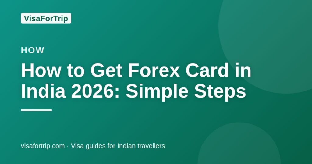 how to get forex card — VisaForTrip guide cover